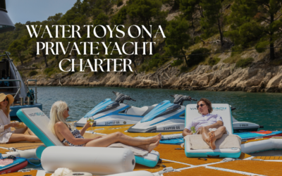 Water Toys on a Yacht Charter: What You Need to Know Before You Book