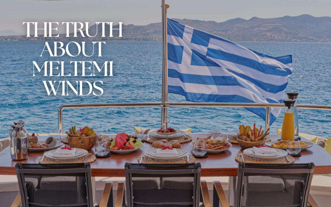 Truth About Meltemi Winds Their Impact On Your Charter Plans